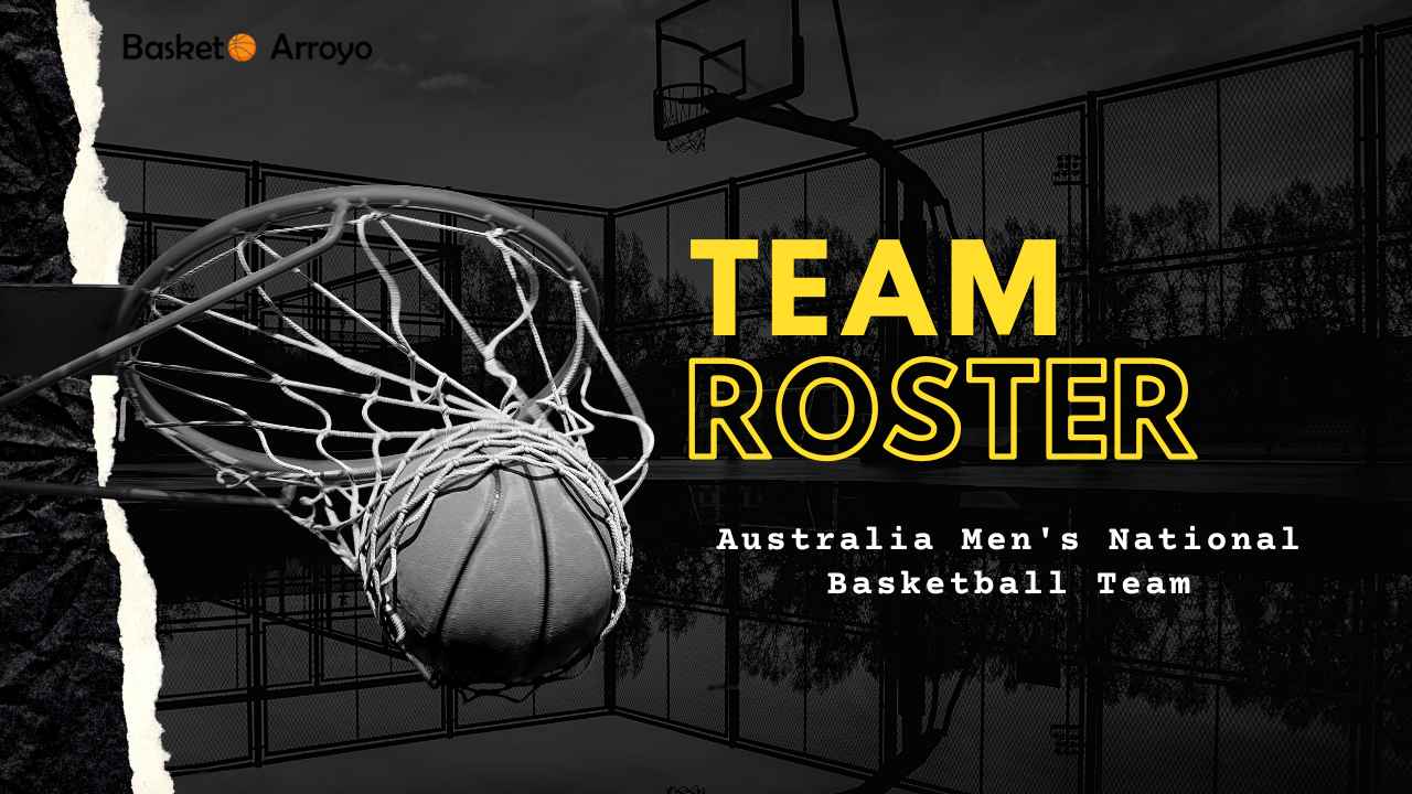Australia Men's National Basketball Team Roster | Squad & Players 2023/2024