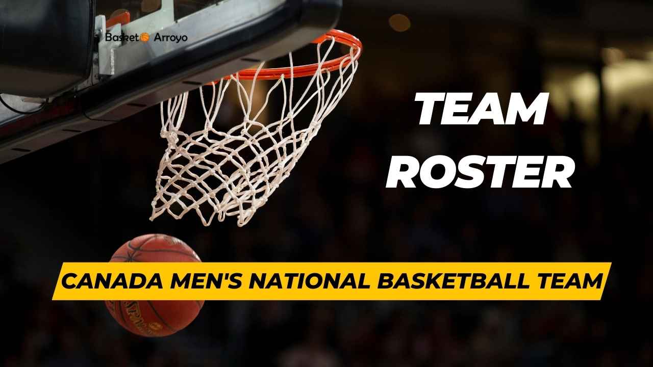 Canada Men's National Basketball Team Roster - Squad & Players