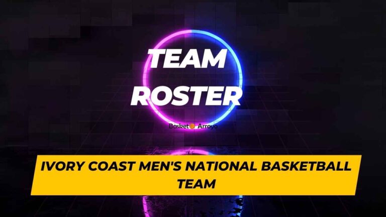 Ivory Coast Men’s National Basketball Team Roster | Squad & Players 2023/2024