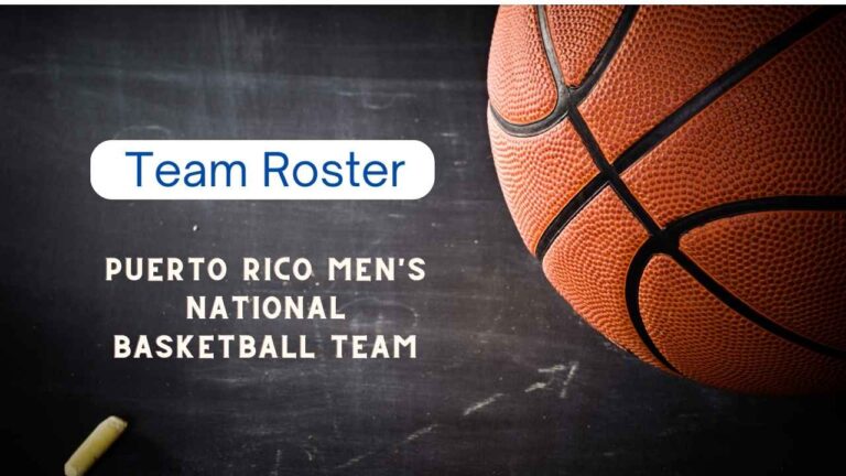 Puerto Rico Men’s National Basketball Team Roster, Squad & Players 2023/2024