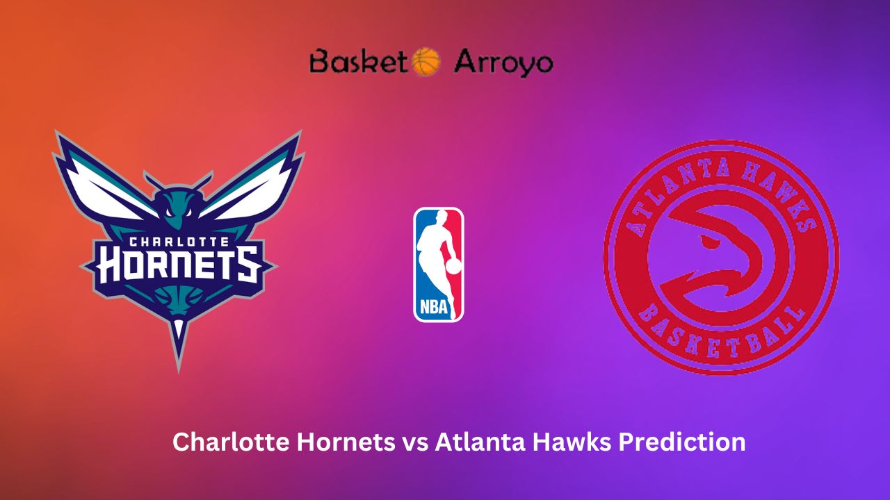 Charlotte Hornets vs Atlanta Hawks Prediction