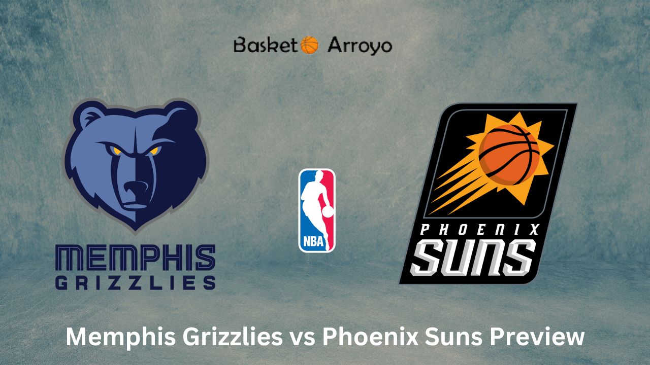 Memphis Grizzlies vs Phoenix Suns Preview
