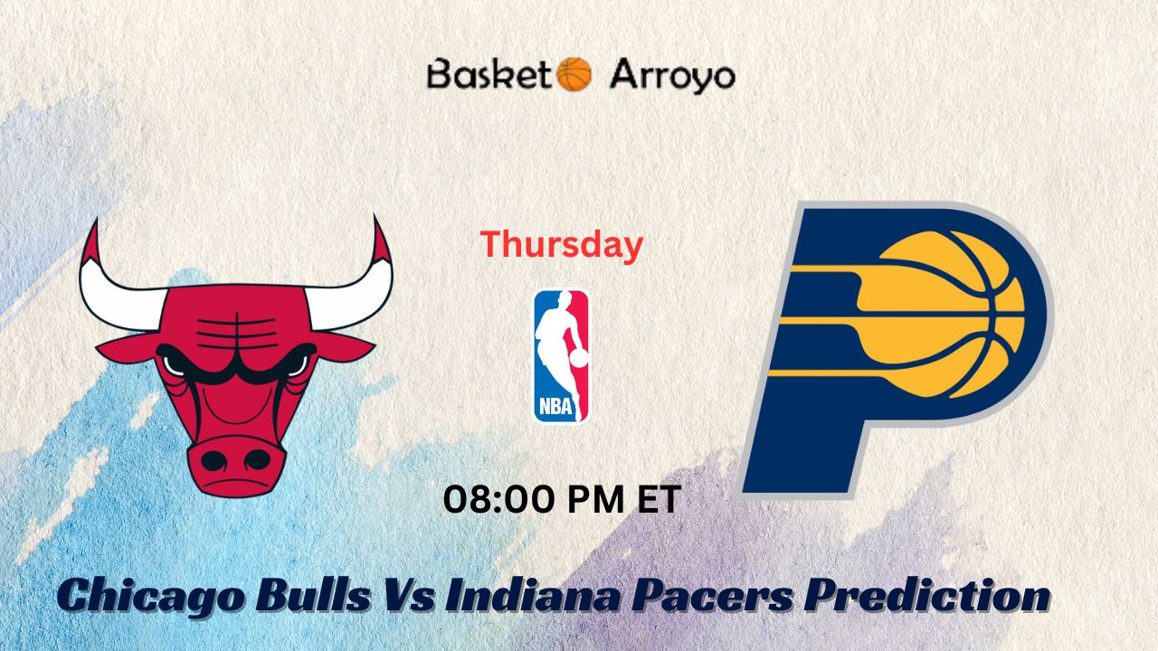 Chicago Bulls Vs Indiana Pacers Prediction