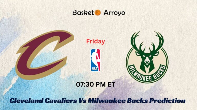 Cleveland Cavaliers Vs Milwaukee Bucks Prediction, Preview, And Betting Odds