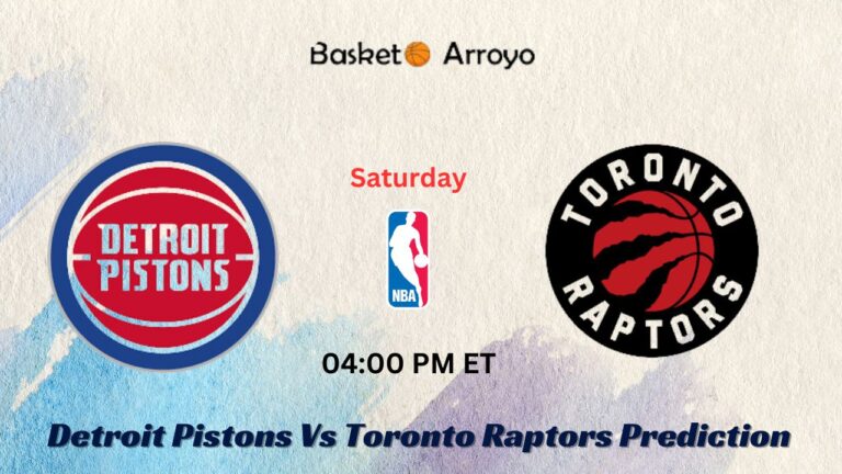 Detroit Pistons Vs Toronto Raptors Prediction, Preview, And Betting Odds