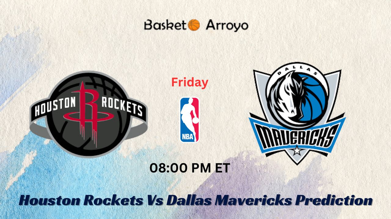 Houston Rockets Vs Dallas Mavericks Prediction