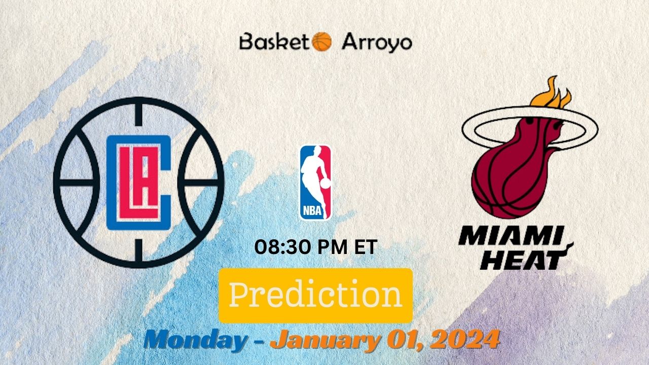 Los Angeles Clippers Vs Miami Heat Prediction