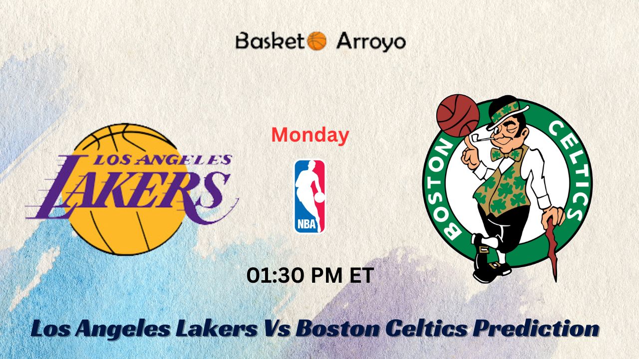 Los Angeles Lakers Vs Boston Celtics Prediction