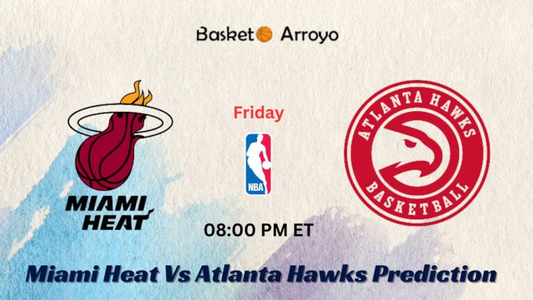 Miami Heat Vs Atlanta Hawks Prediction, Preview, And Betting Odds