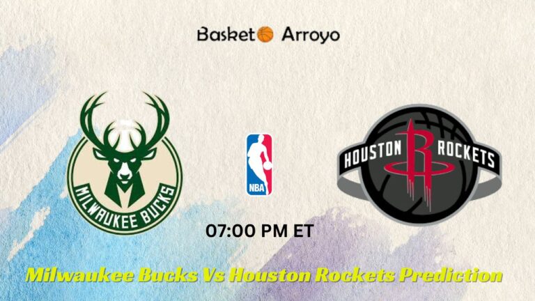 Milwaukee Bucks Vs Houston Rockets Prediction, Preview, And Betting Odds
