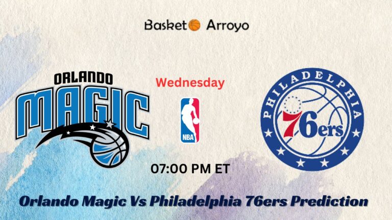 Orlando Magic Vs Philadelphia 76ers Prediction, Preview, And Betting Odds