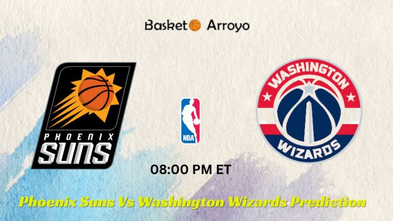 Phoenix Suns Vs Washington Wizards Prediction, Preview, And Betting Odds