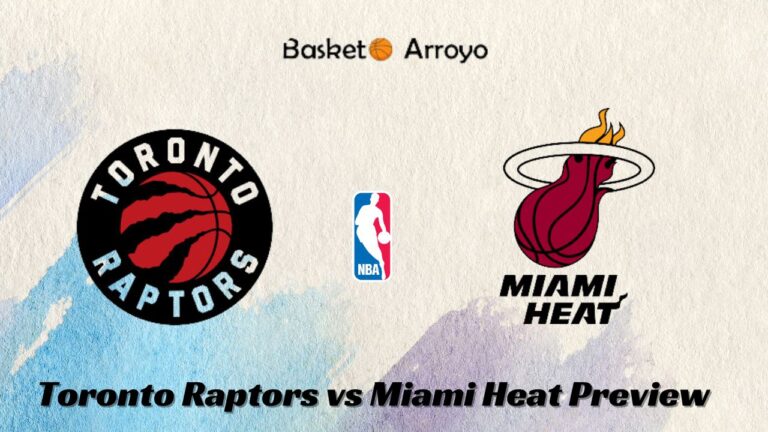 Toronto Raptors vs Miami Heat Preview