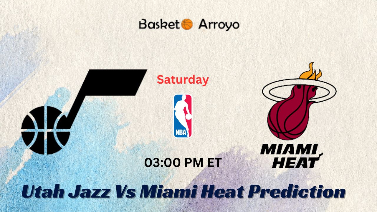 Utah Jazz Vs Miami Heat Prediction
