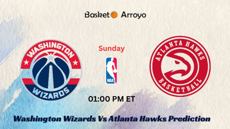 Washington Wizards Vs Atlanta Hawks Prediction, Preview, And Betting Odds