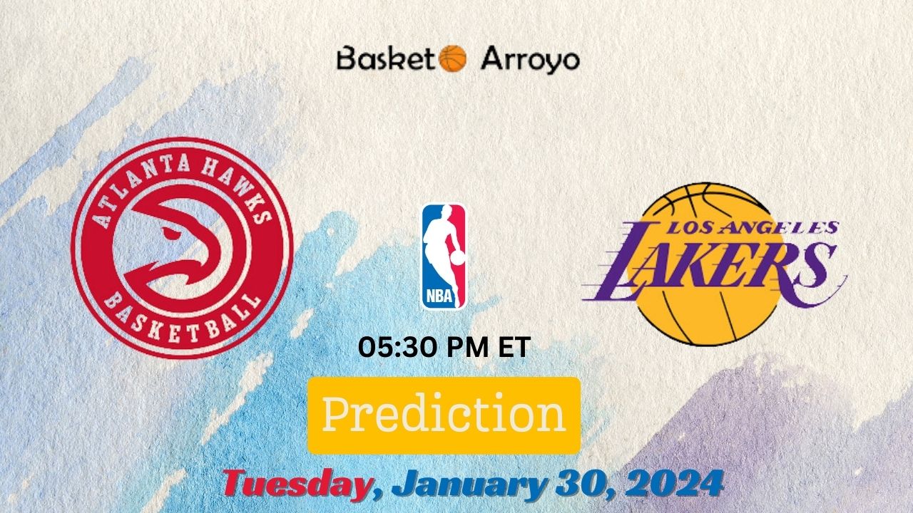 Atlanta Hawks Vs Los Angeles Lakers Prediction