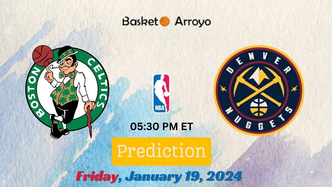 Boston Celtics Vs Denver Nuggets Prediction