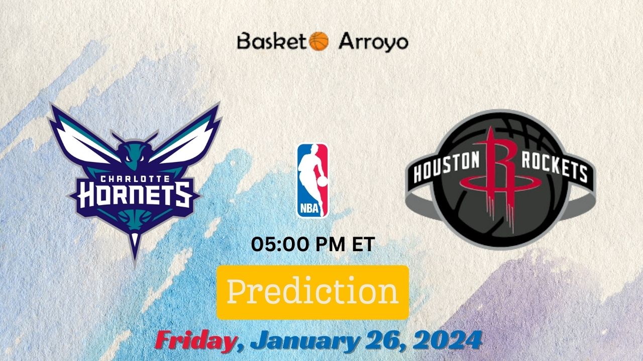 Charlotte Hornets Vs Houston Rockets Prediction