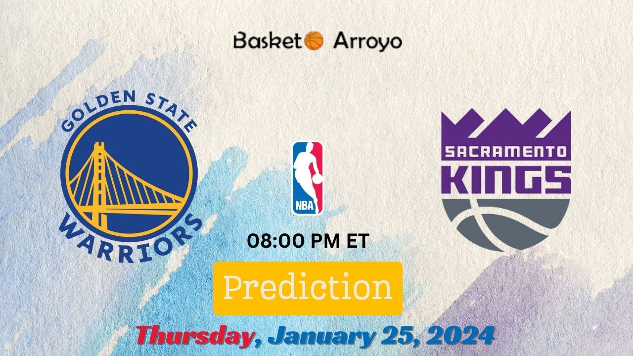 Golden State Warriors Vs Sacramento Kings Prediction