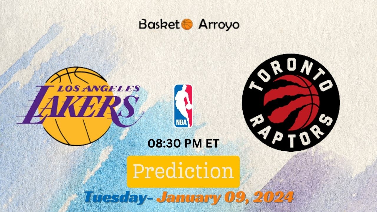Los Angeles Lakers Vs Toronto Raptors Prediction