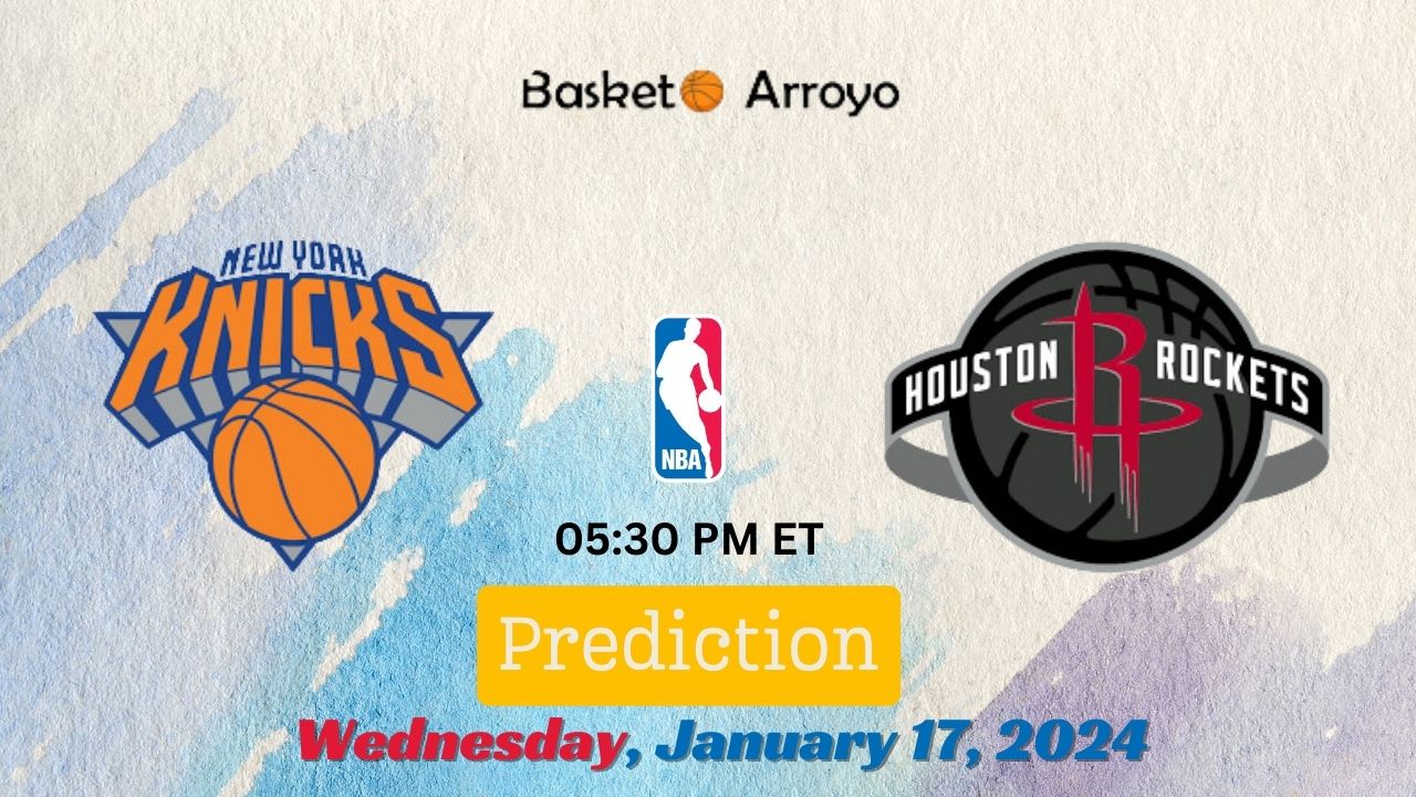 New York Knicks Vs Houston Rockets Prediction