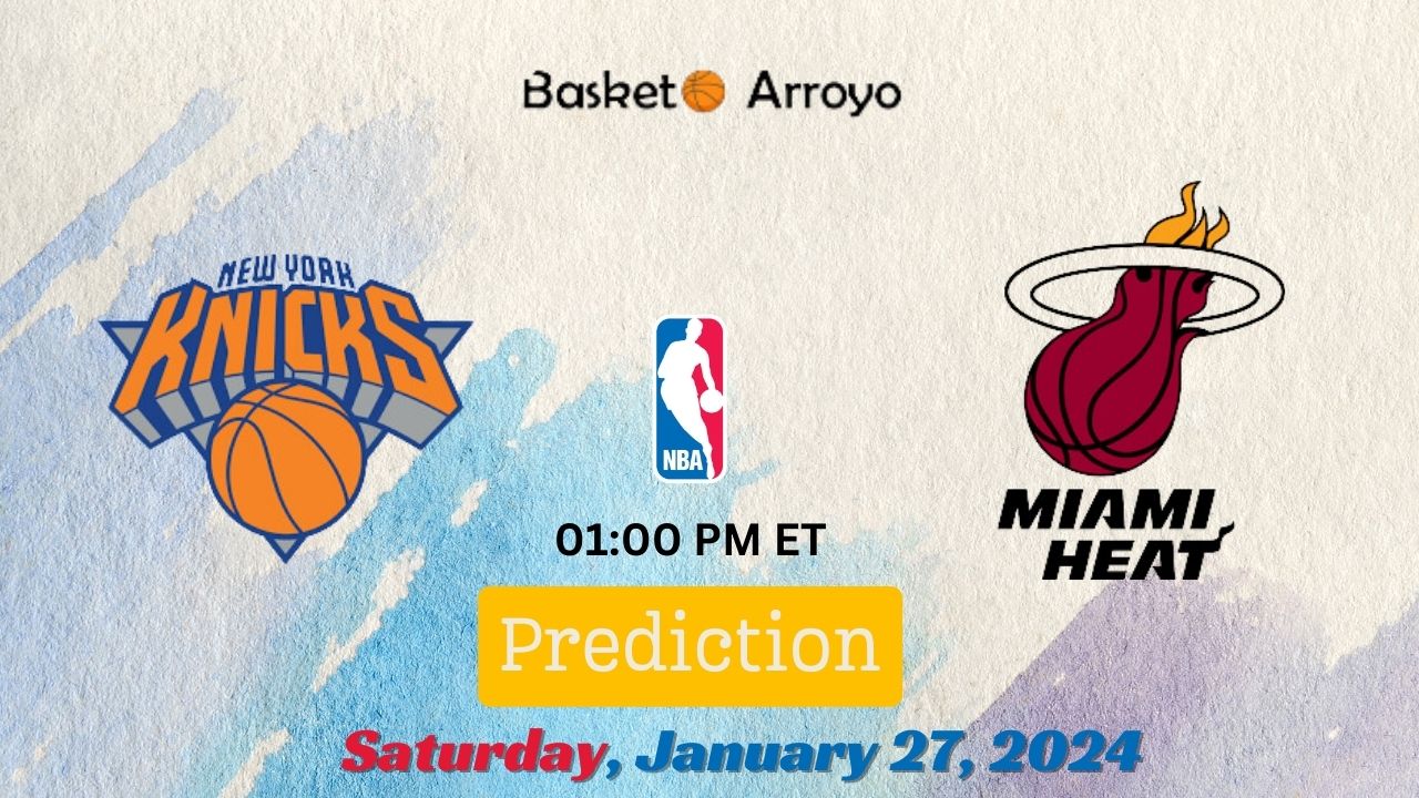 New York Knicks Vs Miami Heat Prediction