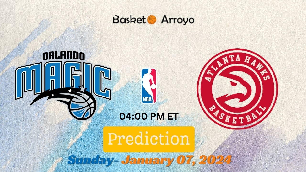 Orlando Magic Vs Atlanta Hawks Prediction