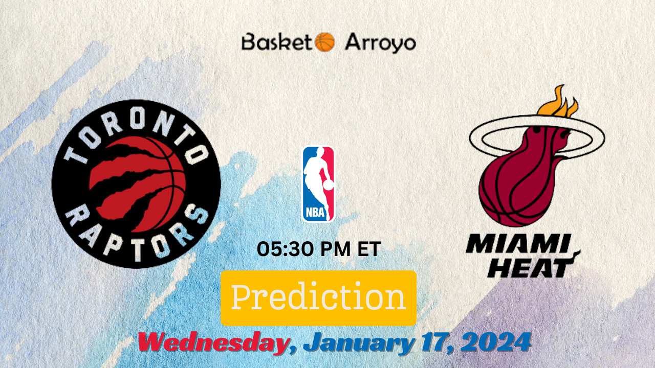 Toronto Raptors Vs Miami Heat Prediction