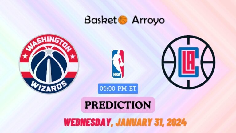Washington Wizards Vs Los Angeles Clippers Prediction, Preview, And Betting Odds