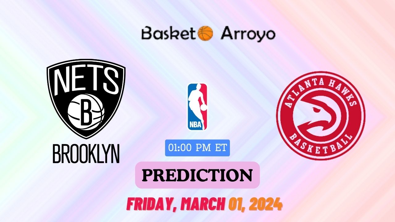 Brooklyn Nets Vs Atlanta Hawks Prediction