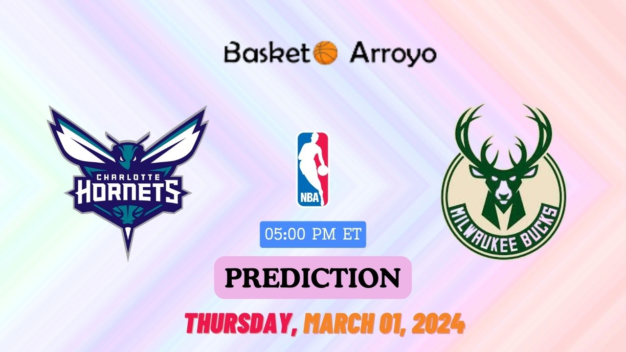 Charlotte Hornets Vs Milwaukee Bucks Prediction