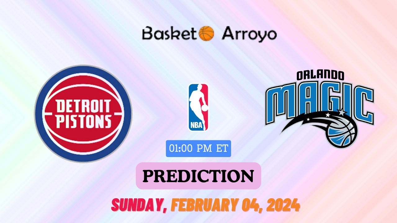 Detroit Pistons Vs Orlando Magic Prediction
