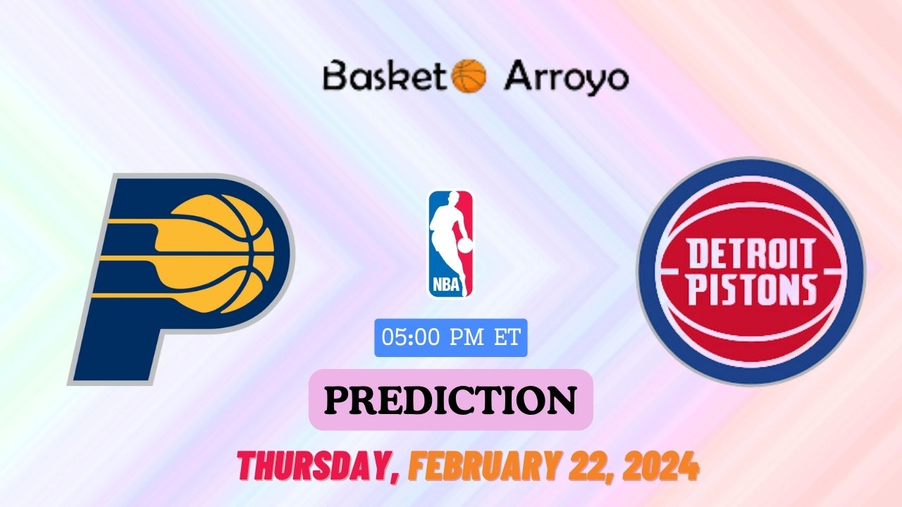 Indiana Pacers Vs Detroit Pistons Prediction