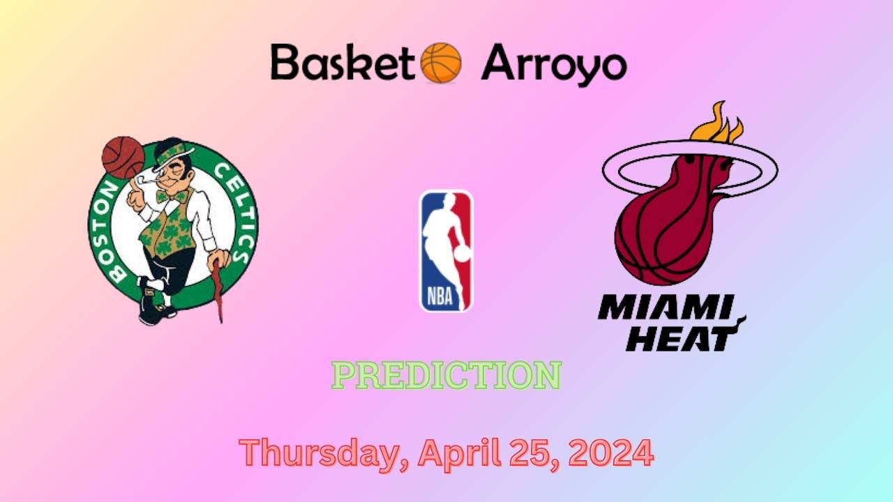 Boston Celtics Vs Miami Heat Prediction, Preview, And Betting Odds