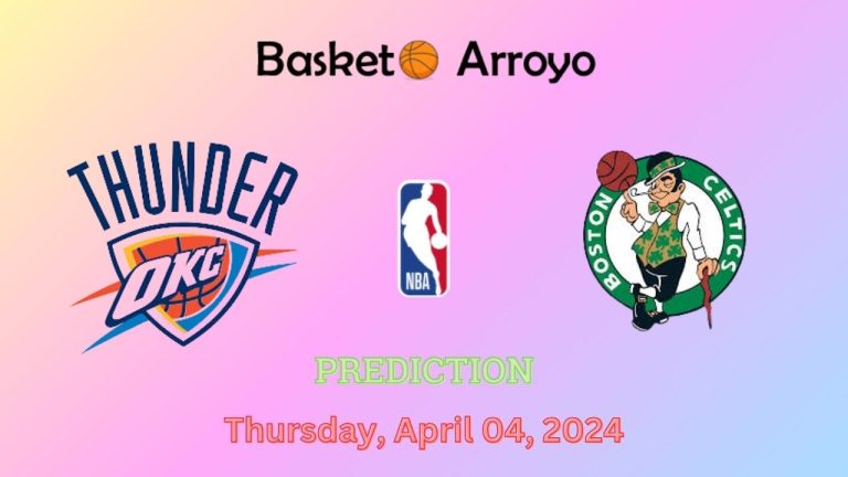 Boston Celtics Vs Oklahoma City Thunder Prediction, Preview, And Betting Odds