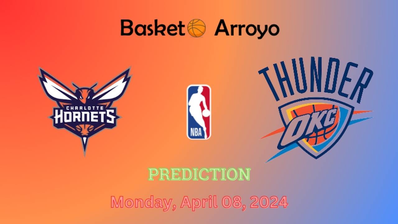 Charlotte Hornets Vs Oklahoma City Thunder Prediction