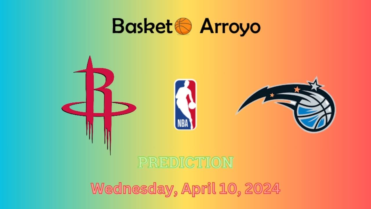 Houston Rockets Vs Orlando Magic Prediction