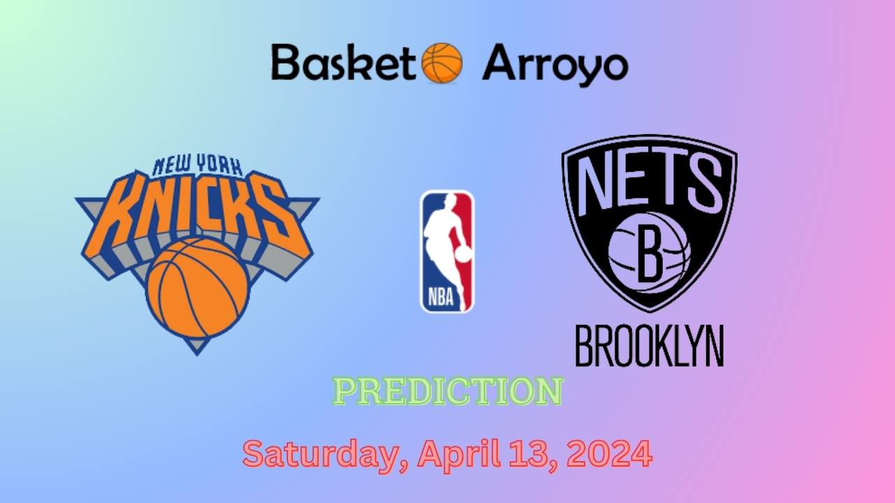 New York Knicks Vs Brooklyn Nets Prediction