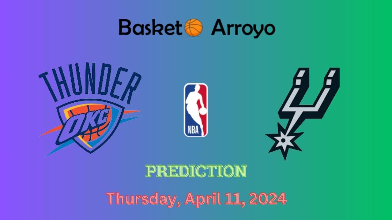 Oklahoma City Thunder Vs San Antonio Spurs Prediction, Preview, And Betting Odds