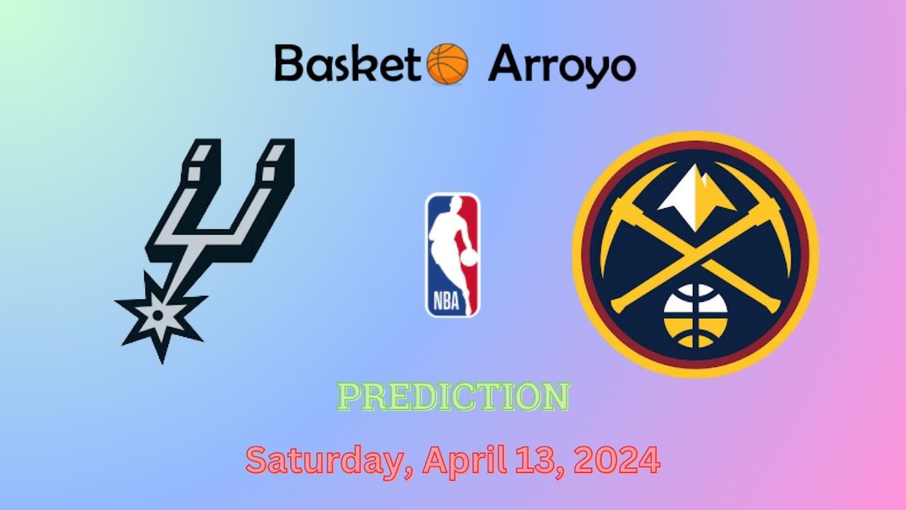 San Antonio Spurs Vs Denver Nuggets Prediction
