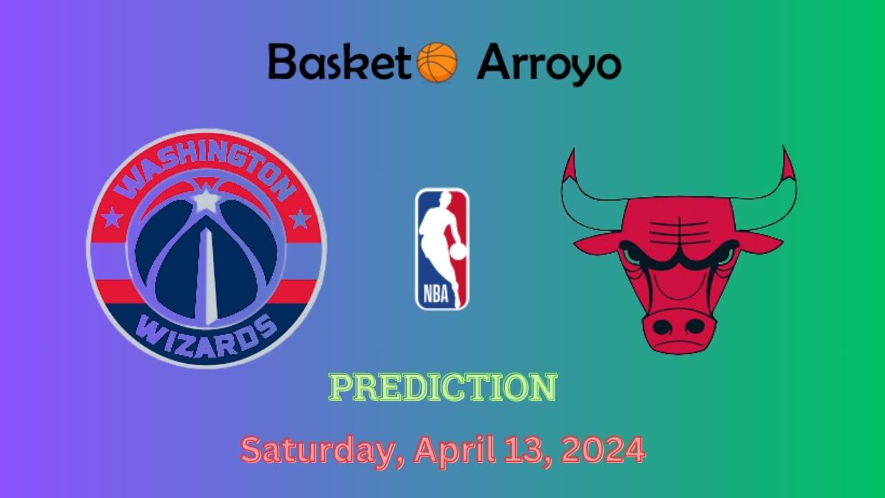 Washington Wizards Vs Chicago Bulls Prediction